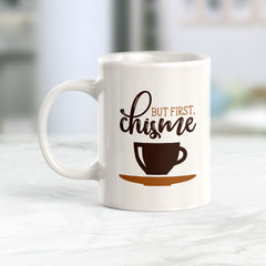 But First, Chisme Coffee Mug