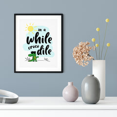 In A While Crocodile UNFRAMED Print Novelty Wall Art