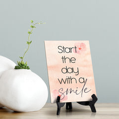 Start the Day with a Smile Table or Counter Sign with Easel Stand, 6" x 8"
