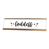 Goddess Desk Sign, novelty nameplate (2 x 8")