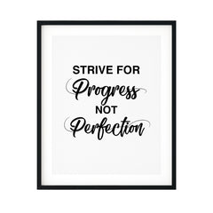 Strive For Progress Not Perfection UNFRAMED Print Inspirational Wall Art