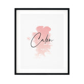 Calm UNFRAMED Print Motivational Decor Wall Art