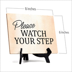 Please Watch Your Step Table or Counter Sign with Easel Stand, 6" x 8"