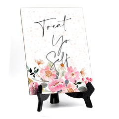 Treat Yo Self Table Sign with Easel, Floral Watercolor Design (6 x 8")