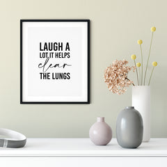 Laugh A Lot It Helps Clear The Lungs UNFRAMED Print Motivational Decor Wall Art