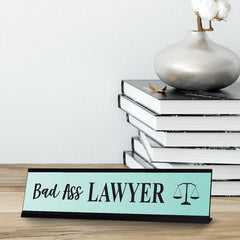 Bad Ass Lawyer, Designer Office Gift Desk Sign (2 x 8")