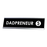 Dadpreneur Desk Sign, novelty nameplate (2 x 8")