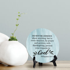 Round Do Not Be Anxious About Anything... Philippians 4:6-7 Blue Wood Color Circle Table Sign (5x5")