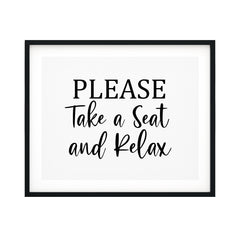 Please Take A Seat And Relax UNFRAMED Print Business & Events Decor Wall Art
