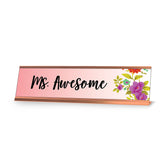 Ms. Awesome, Floral Designer Series Desk Sign Nameplate (2 x 8")