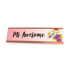 Ms. Awesome, Floral Designer Series Desk Sign Nameplate (2 x 8")