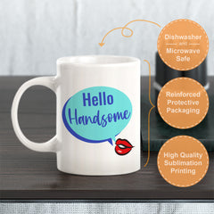 Hello Handsome Coffee Mug