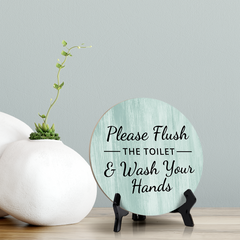 Round Please Flush The Toilet & Wash Your Hands, Decorative Bathroom Table Sign with Acrylic Easel (5 x 5")