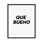 Que Bueno UNFRAMED Print Cute Typography Wall Art