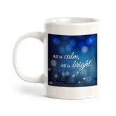 All Is Calm All Is Bright Christmas Coffee Mug