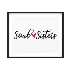 Soul Sisters UNFRAMED Print Family Wall Art