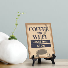 Signs ByLITA Coffee and Wi-Fi Served Fresh All Day, Table Sign (8 x 6")