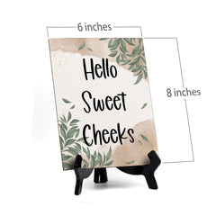 Hello Sweet Cheeks Table Sign with Green Leaves Design (6 x 8")