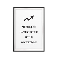 All Progress Happens Outside Of The Comfort Zone UNFRAMED Print Quote Wall Art