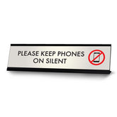 Please Keep Phones on Silent, Silver Desk Sign (2 x 8")