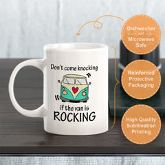 Don't come knocking if the van is Rocking Coffee Mug