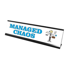 Managed Chaos, Stick People Desk Sign, Novelty Nameplate (2 x 8")