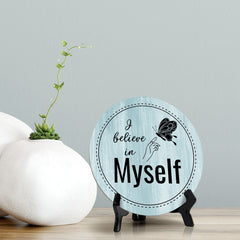 I Believe In Myself Light Blue Wood Color Circle Table Sign (5" X 5")