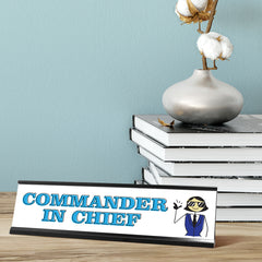 Commander in Chief Female, Stick People Desk Sign, Novelty Nameplate (2 x 8")