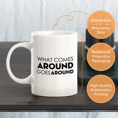 What Goes Around Comes Around, Tomorrow (Crossed Out) Coffee Mug