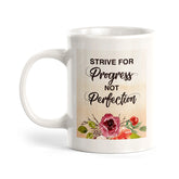 Strive for progress not perfection Watercolor Coffee Mug