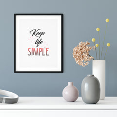 Keep Life Simple UNFRAMED Print Inspirational Wall Art