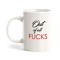 Out Of All Fucks Coffee Mug