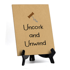 Signs ByLITA Uncork And Unwind, Table Sign, 6" x 8"