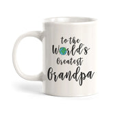 To the World's Greatest Grandpa Coffee Mug