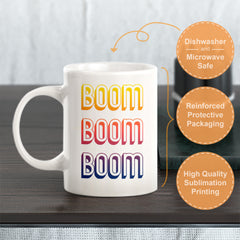 Boom Boom Boom Coffee Mug