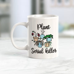 Plant Serial Killer Coffee Mug