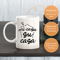 Mi Casa Su Casa Coffee Mug