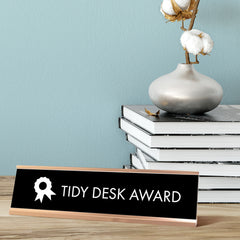 Tidy Desk Award Desk Sign, novelty nameplate (2 x 8")