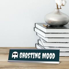 Ghosting mood, Silver Frame Desk Sign (2x8)