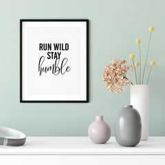 Run Wild Stay Humble UNFRAMED Print Motivational Decor Wall Art
