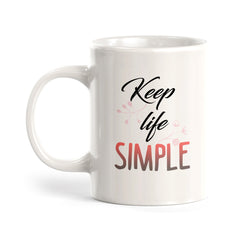 Keep Life Simple Coffee Mug