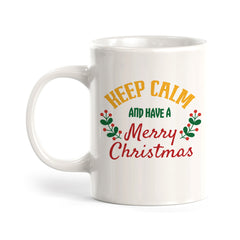 Keep Calm And Have A Merry Christmas Coffee Mug