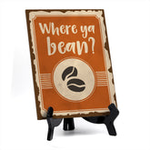 Signs ByLita Where ya bean? (coffee bean) Table Sign With Acrylic Stand (6 x 8")