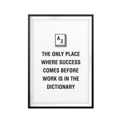 Inspiration For Hard Work & Success UNFRAMED Print Quote Wall Art