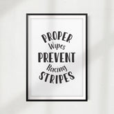 Proper Wipes Prevent Racing Stripes UNFRAMED Print Bathroom Décor, Quote Wall Art