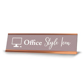 Office Style Icon, Pink Rose Gold Frame, Desk Sign (2x8”)
