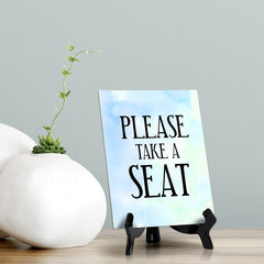 Please Take a Seat Table or Counter Sign with Easel Stand, 6" x 8"