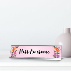 Miss Awesome, Floral Designer Series Desk Sign Nameplate (2 x 8")