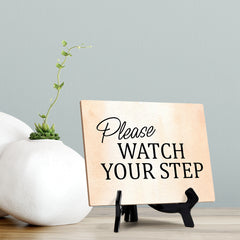 Please Watch Your Step Table or Counter Sign with Easel Stand, 6" x 8"