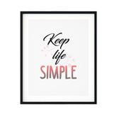Keep Life Simple UNFRAMED Print Inspirational Wall Art